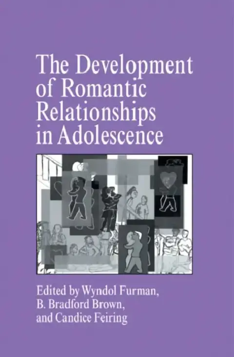 Cover of The Development of Romantic Relationships in Adolescence