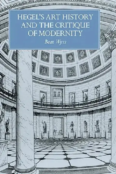 Cover of Hegel's Art History and the Critique of Modernity