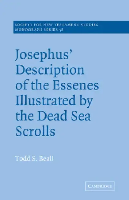 Cover of Josephus' Description of the Essenes Illustrated by the Dead Sea Scrolls