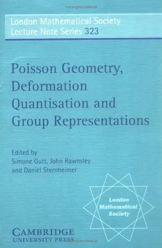 Cover of Poisson Geometry, Deformation Quantisation and Group Representations