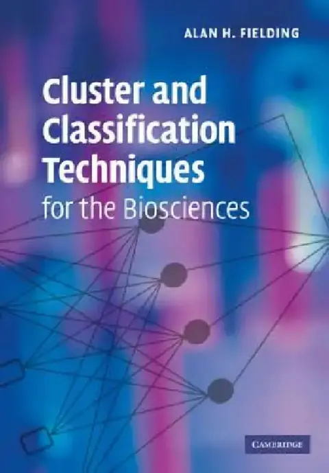 Cover of Cluster and Classification Techniques for the Biosciences