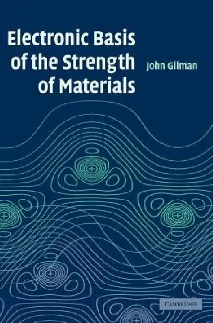 Cover of Electronic Basis of the Strength of Materials