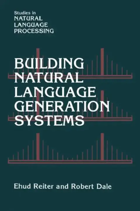 Cover of Building Natural Language Generation Systems