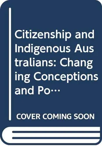 Cover of Citizenship and Indigenous Australians
