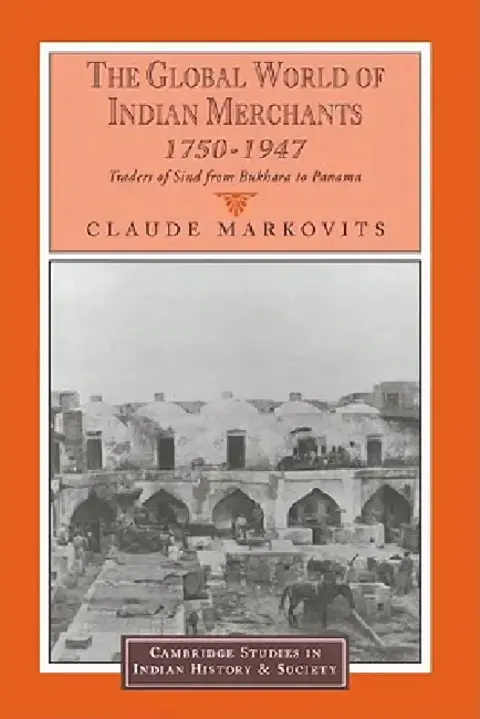 Cover of The Global World of Indian Merchants, 1750 1947