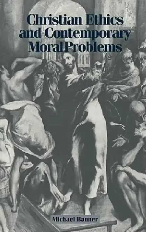 Cover of Christian Ethics and Contemporary Moral Problems