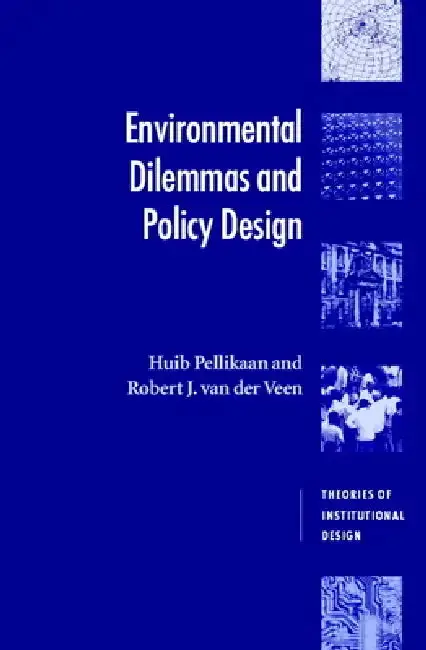 Cover of Environmental Dilemmas and Policy Design
