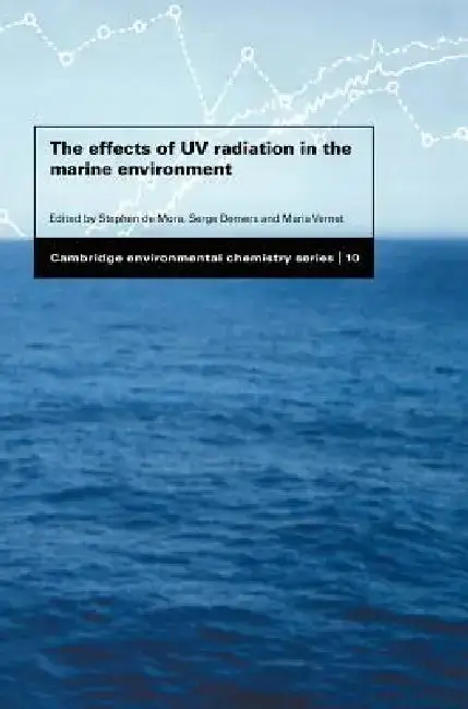 Cover of The Effects of UV Radiation in the Marine Environment