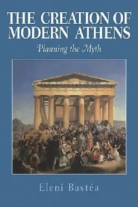 Cover of The Creation of Modern Athens