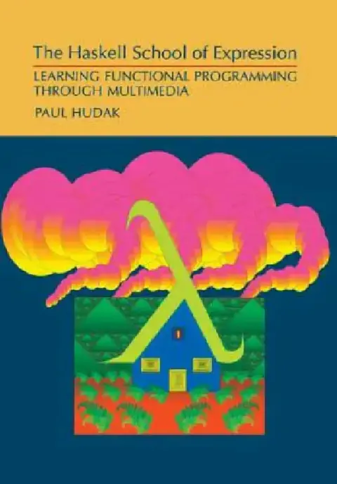 Cover of The Haskell School of Expression