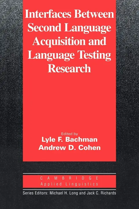 Cover of Interfaces Between Second Languageacquisition Andlanguage Testing Research