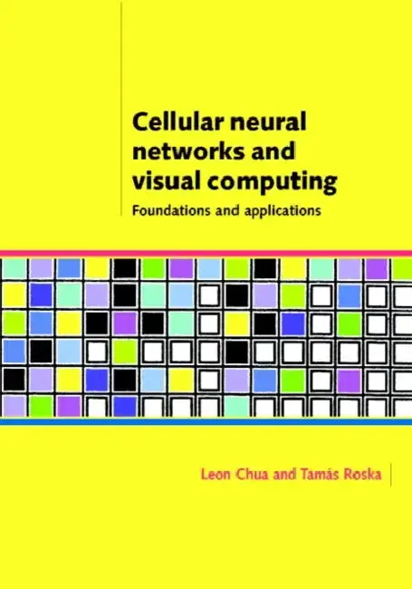 Cover of Cellular Neural Networks and Visual Computing