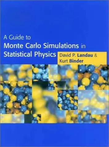Cover of A Guide to Monte Carlo Simulations in Statistical Physics