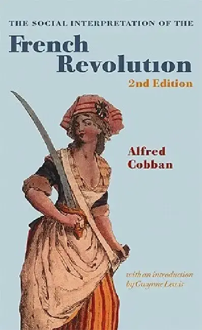 Cover of The Social Interpretation of the French Revolution