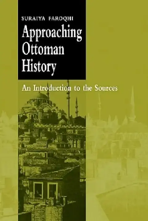 Cover of Approaching Ottoman History