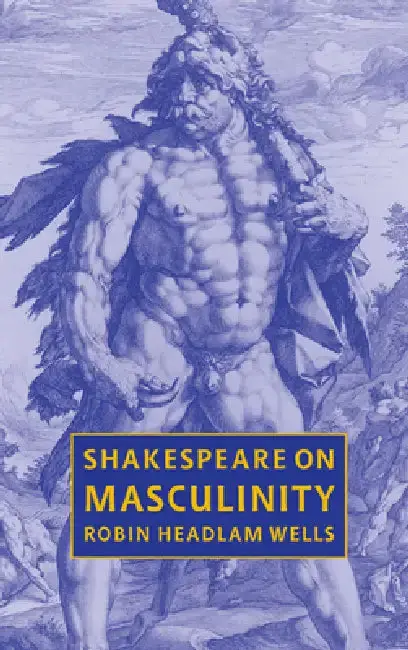 Cover of Shakespeare on Masculinity