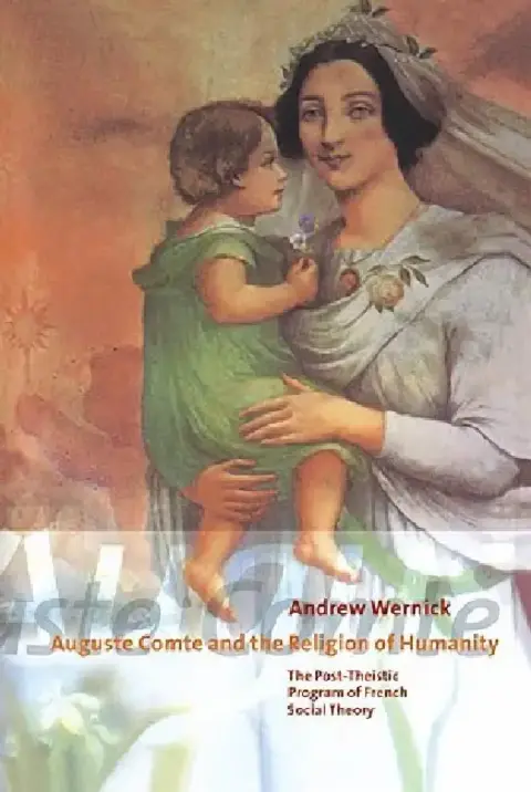 Cover of Auguste Comte and the Religion of Humanity