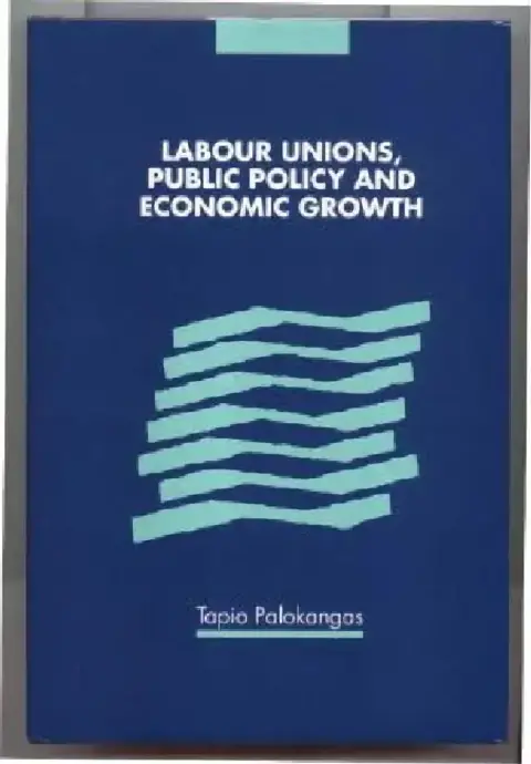 Cover of Labour Unions, Public Policy and Economic Growth