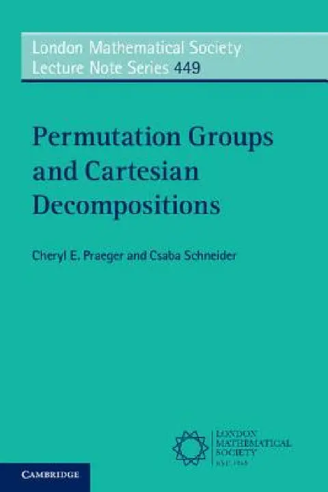 Cover of Permutation Groups and Cartesian Decompositions