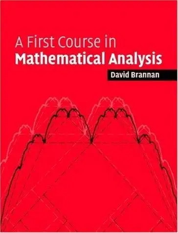 Cover of A First Course in Mathematical Analysis