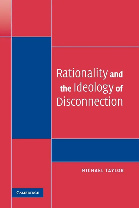 Cover of Rationality and the Ideology of Disconnection
