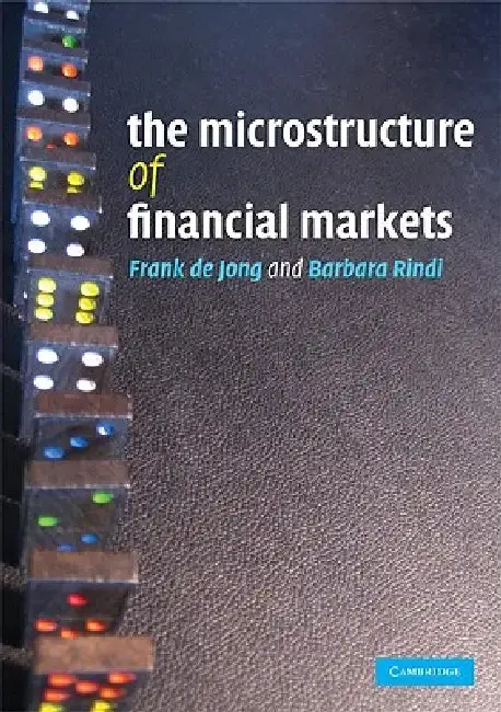 Cover of The Microstructure of Financial Markets