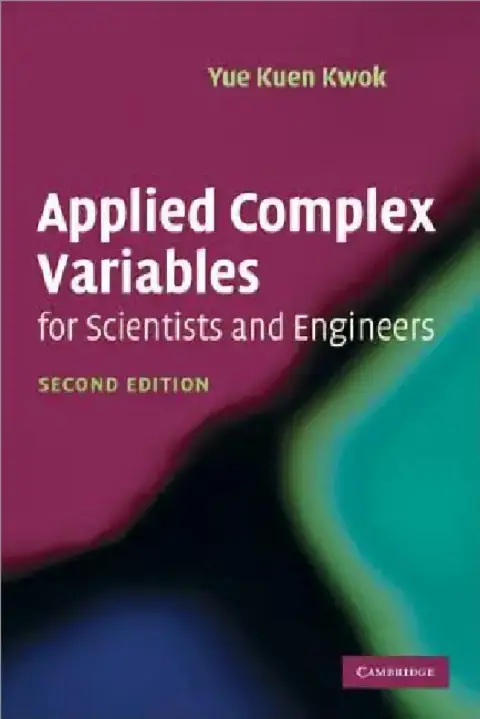Cover of Applied Complex Variables for Scientists and Engineers