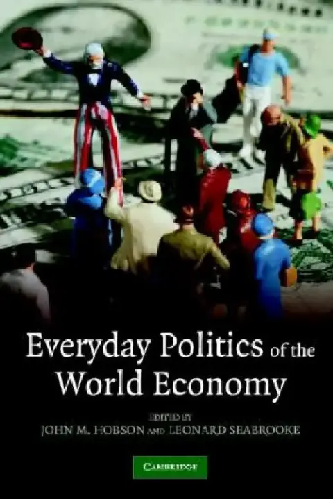 Cover of Everyday Politics of the World Economy