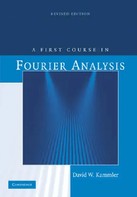 Cover of A First Course in Fourier Analysis