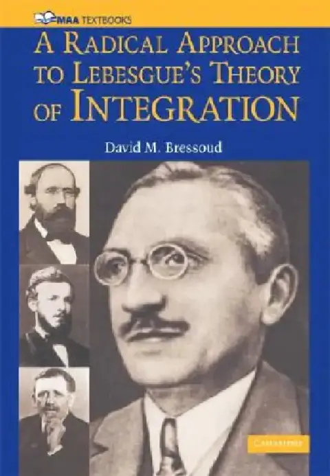 Cover of A Radical Approach to Lebesque's Theory of Integration