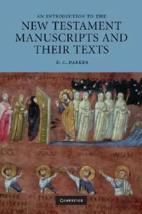 Cover of An Introduction to the New Testament Manuscripts and Their Texts
