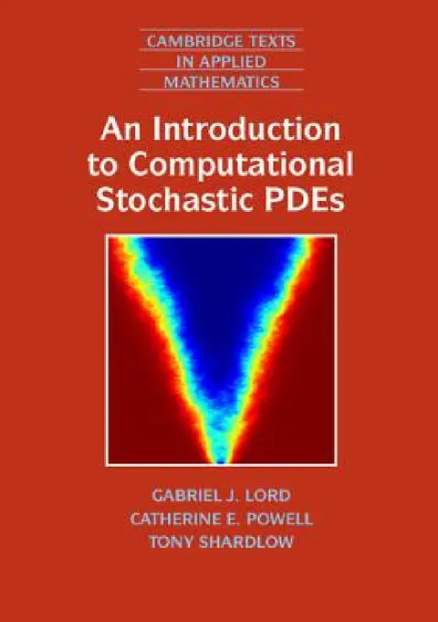 Cover of An Introduction to Computational Stochastic PDEs