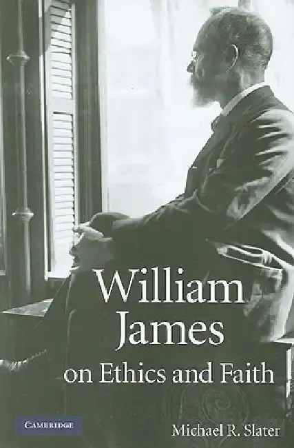 Cover of William James on Ethics and Faith