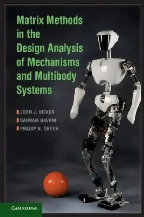 Cover of Matrix Methods in the Design Analysis of Mechanisms and Multibody Systems