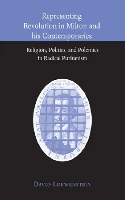 Cover of Representing Revolution in Milton and His Contemporaries