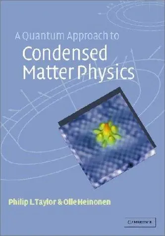 Cover of A Quantum Approach to Condensed Matter Physics