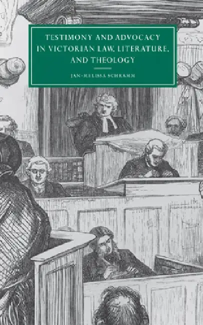 Cover of Testimony and Advocacy in Victorian Law, Literature, and Theology