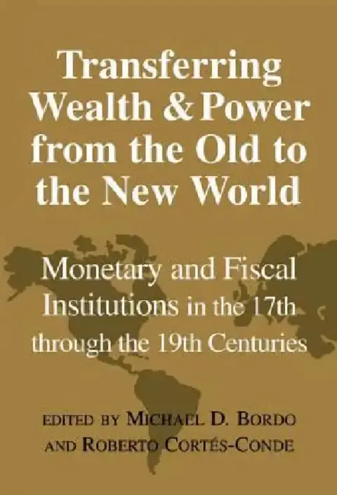 Cover of Transferring Wealth and Power from the Old to the New World