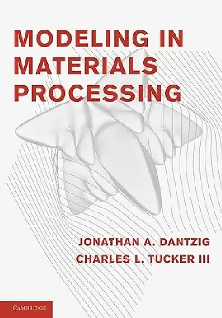 Cover of Modeling in Materials Processing