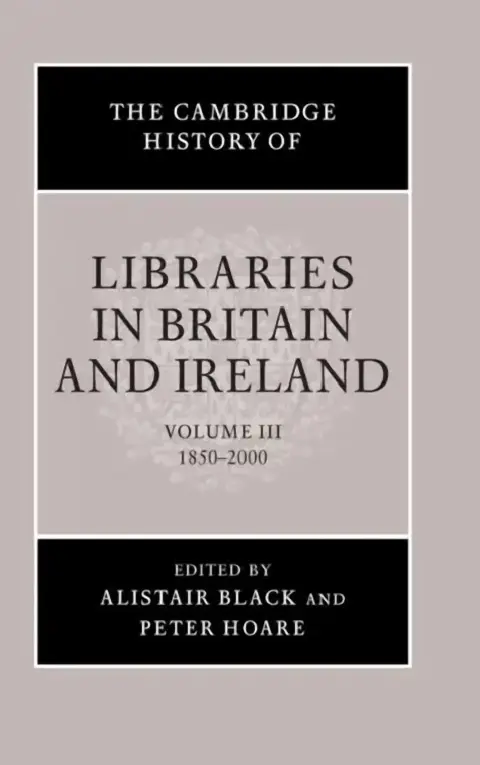 Cover of The Cambridge History of Libraries in Britain and Ireland