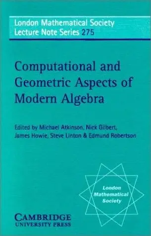 Cover of Computational and Geometric Aspects of Modern Algebra