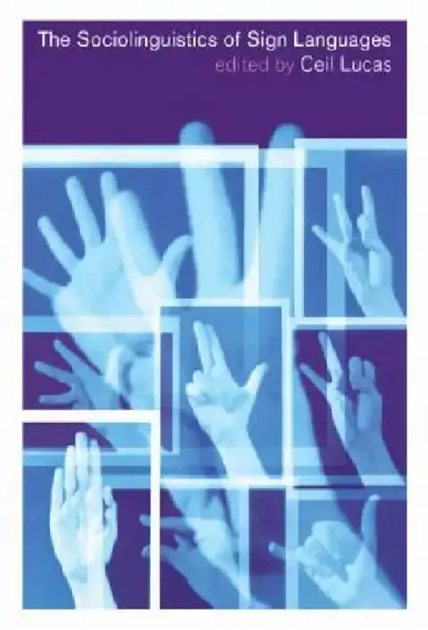 Cover of The Sociolinguistics of Sign Languages