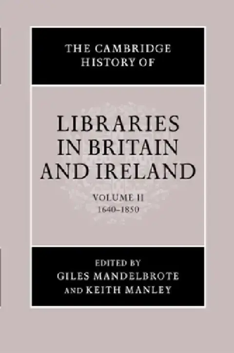Cover of The Cambridge History of Libraries in Britain and Ireland
