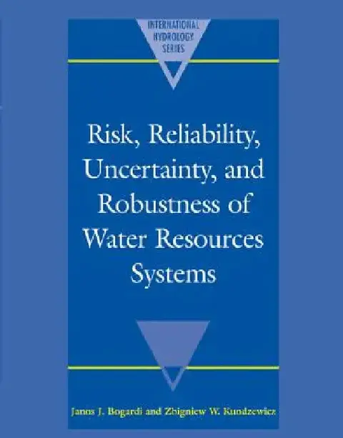 Cover of Risk, Reliability, Uncertainty, and Robustness of Water Resource Systems