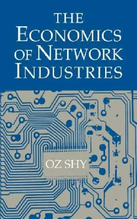 Cover of The Economics of Network Industries