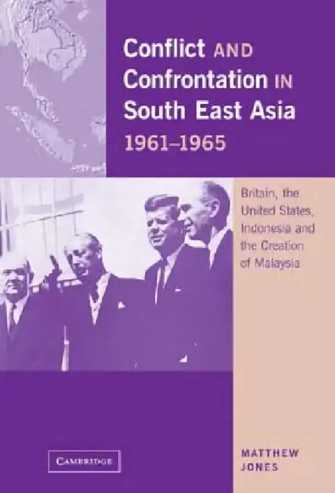 Cover of Conflict and Confrontation in South East Asia, 1961-1965