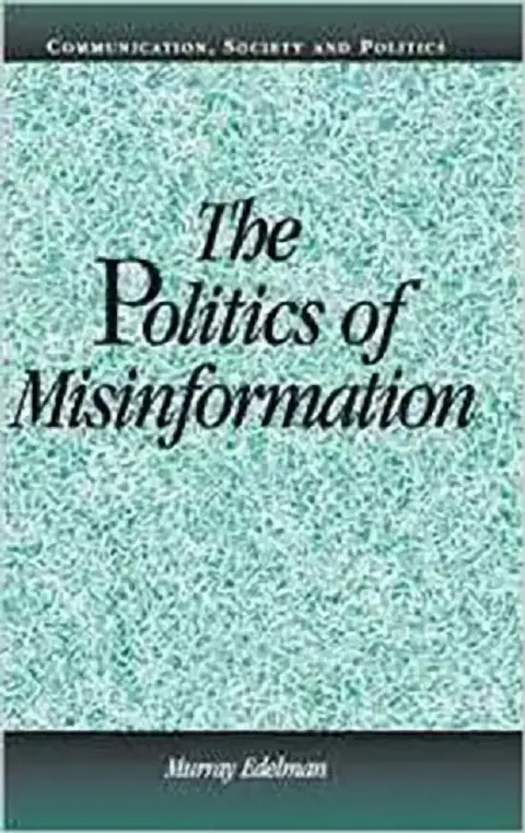 Cover of The Politics Of Misinformation