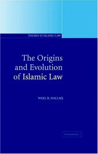 Cover of The Origins and Evolution of Islamic Law