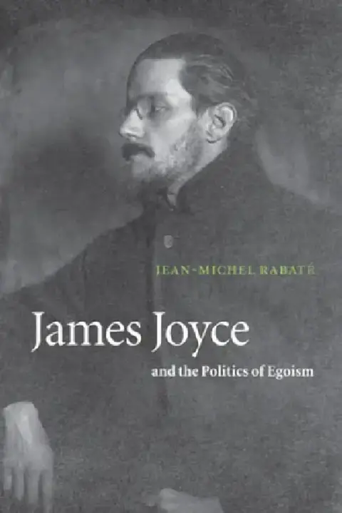 Cover of James Joyce and the Politics of Egoism