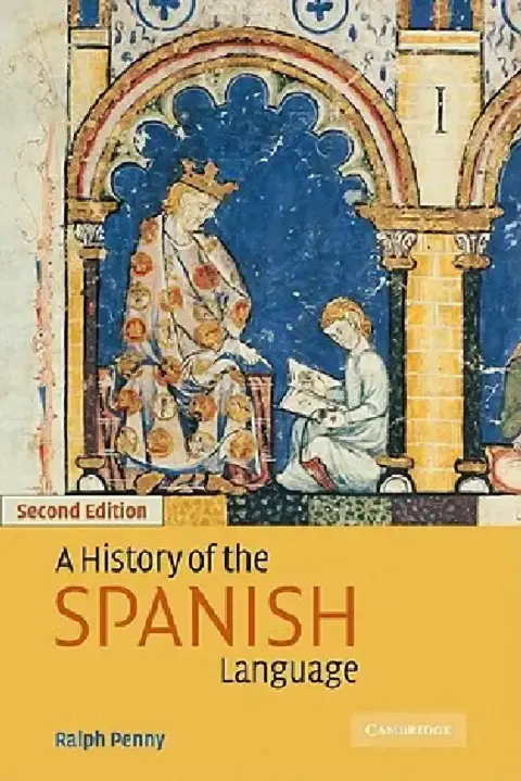 Cover of A History of the Spanish Language